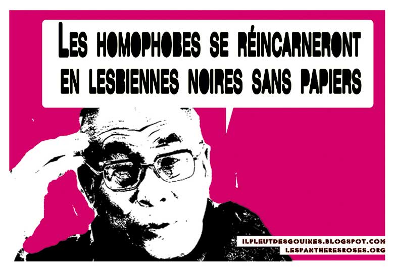 LES HOMOPHOBES SE RÉINCARNERONT EN LESBIENNES NOIRES SANS PAPIERS